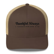 Brown Khaki Retro Trucker Cap with black embroidered phrase "Thankful Always" 1 Thessalonians 5:18