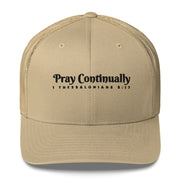 Khaki Retro Trucker Cap with black embroidered phrase "Pray Continually" 1 Thessalonians 5:17
