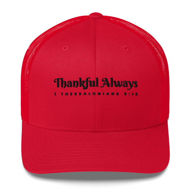 Red Retro Trucker Cap with black embroidered phrase "Thankful Always" 1 Thessalonians 5:18
