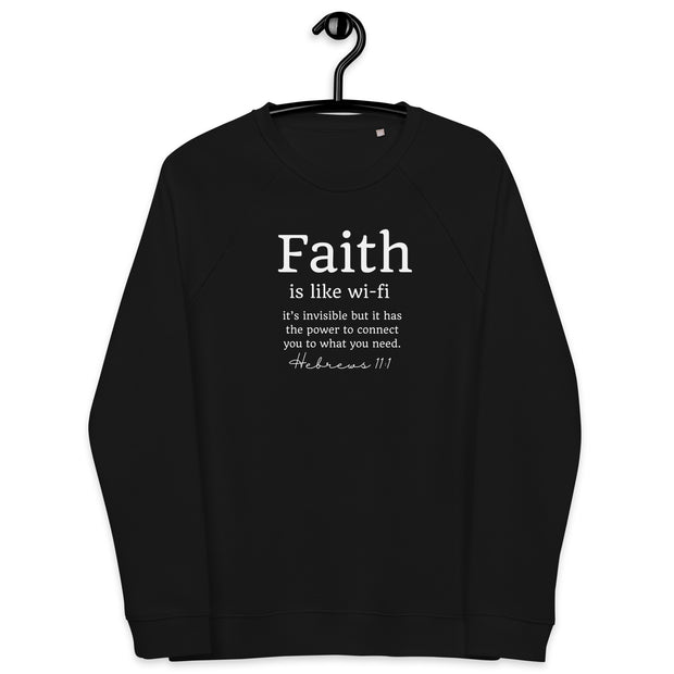 A black sweater that reads "Faith is like wi-fi it's invisible but it has the power to connect you to what you need. Hebrews 11:1"