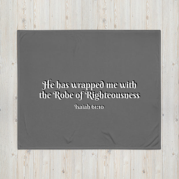 50x60 Grey soft throw blanket with Robe of Righteousness scripture Isaiah 61:10