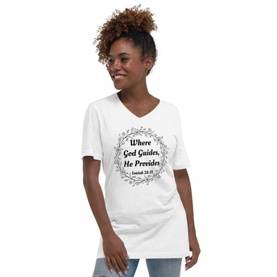 Where God guides, He provides, Isaiah 58:11 white V-neck Christian t-shirt