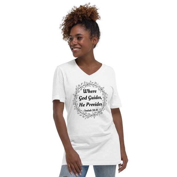Where God guides, He provides, Isaiah 58:11 white V-neck Christian t-shirt